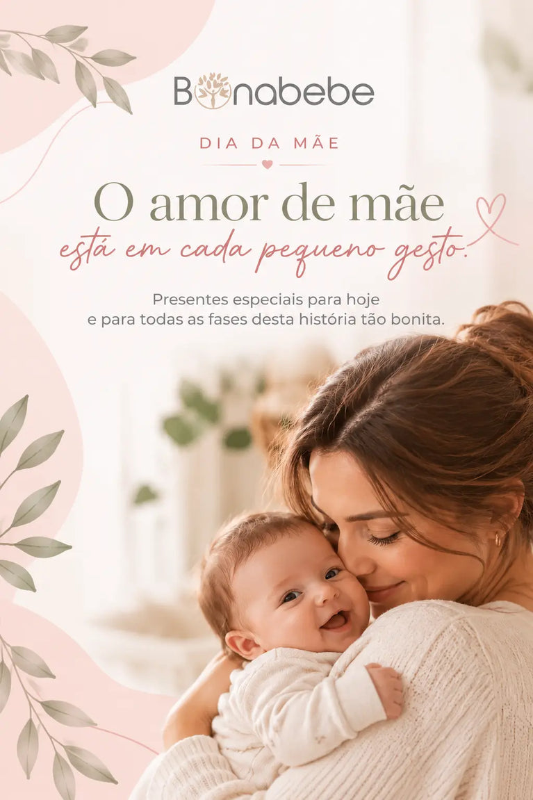 Dia da Mãe Bonabebe, imagem vertical de mãe com bebé ao colo, com elementos florais rosa e a frase O amor de mãe está em cada pequeno gesto.